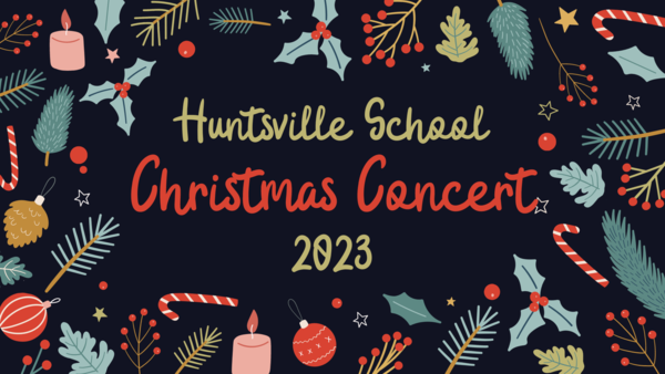 Huntsville School Christmas Concert 2023