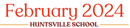 February 2024 Huntsville School